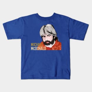 michael mcdonald art Kids T-Shirt